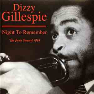 Dizzy Gillespie - Night To Remember - The Paris Concert 1948 download flac