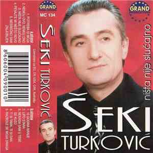 Šeki Turković - Ništa Nije Slučajno download flac