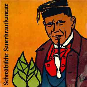 Emil Kübler - Schwäbische Sauerkrautkantate download flac