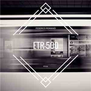 Federico Romanzi - Etr-500 download flac