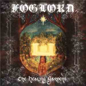 Foglord - Healing Gardens download flac