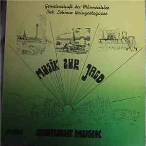 Gemeinschaft Der Männerchöre Birk - Lohmar - Weingartsgasse - Musik Zur Jagd FLAC album