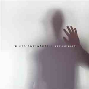 In Her Own Words - Unfamiliar download flac