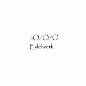 I-O/O/O - Edelwerk download flac