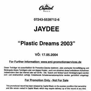 Jaydee - Plastic Dreams 2003 download flac