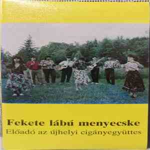 Újhelyi Cigányegyüttes - Fekete Lábú Menyecske download flac