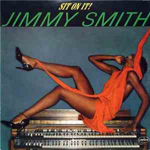 Jimmy Smith - Sit On It! download flac