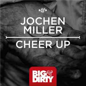 Jochen Miller - Cheer Up download flac