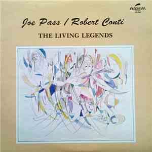 Joe Pass / Robert Conti - The Living Legends download flac