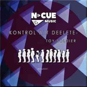 Kontrol Alt Delete - Toy Soldier download flac