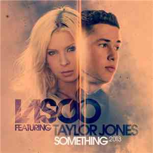 Lasgo feat. Taylor Jones  - Something 2013 (Radio Edit) download flac