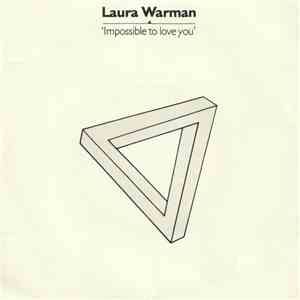 Laura Warman - Impossible To Love You download flac