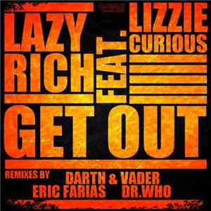 Lazy Rich Ft. Lizzie Curious - Get Out download flac