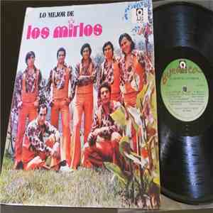 Los Mirlos - Lo Mejor De Los Mirlos download flac