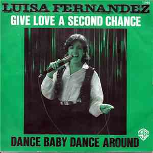 Luisa Fernandez - Give Love A Second Chance FLAC album