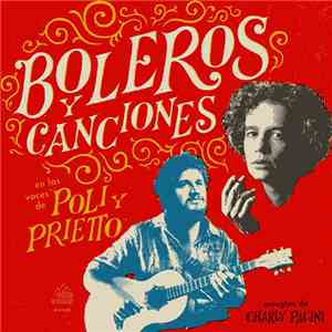 Maximiliano Prietto, Natalia Politano - Boleros Y Canciones en las voces de Poli y Prietto download flac