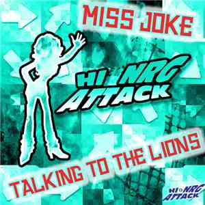 Miss Joke  - Talking To The Lions download flac