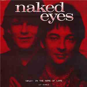 Naked Eyes - (What) In The Name Of Love download flac