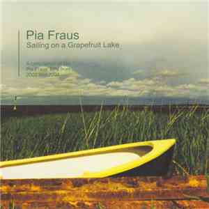 Pia Fraus - Sailing On A Grapefruit Lake download flac