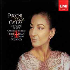 Puccini / Callas, Di Stefano, Gobbi, Orchestra E Coro Del Teatro Alla Scala Di Milano, De Sabata - Tosca download flac