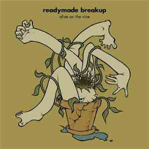 Readymade Breakup - Alive On The Vine download flac