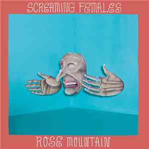 Screaming Females - Rose Mountain download flac