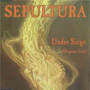 Sepultura - Under Siege (Regnum Irae) download flac