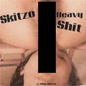 Skitzo  - Heavy Shit download flac