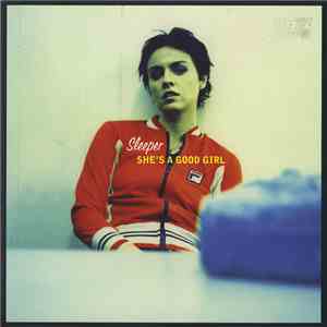 Sleeper  - She's A Good Girl download flac