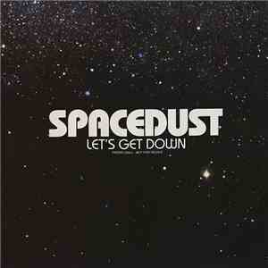 Spacedust - Let's Get Down download flac