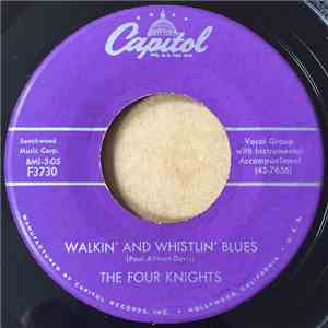 The Four Knights - Walkin' And Whistlin' Blues / I Love That Song download flac
