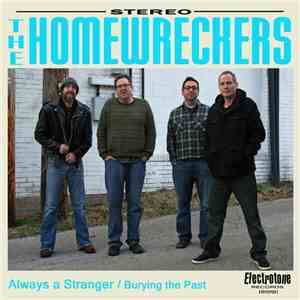 The Homewreckers (St. Louis, MO) - Always A Stranger / Burying The Past download flac