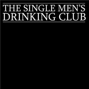 The Single Men's Drinking Club - The Single Men's Drinking Club download flac