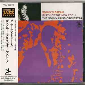 The Sonny Criss Orchestra - Sonny's Dream (Birth Of The New Cool) download flac