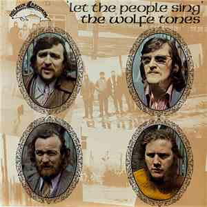 The Wolfe Tones - Let The People Sing download flac