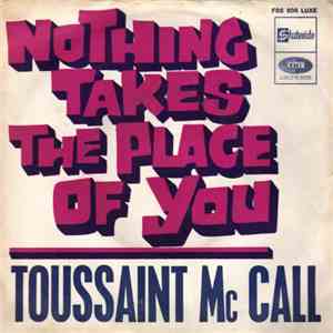 Toussaint Mc Call - Nothing Takes The Place Of You download flac