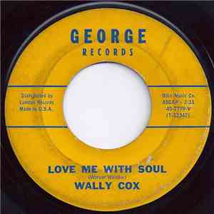 Wally Cox - Love Me With Soul / Some Wonderful Day download flac