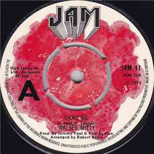 Walter Mitty - Caroline / Another Child download flac