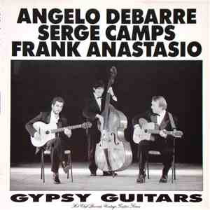 Angelo Debarre / Serge Camps / Frank Anastasio - Gypsy Guitars download flac