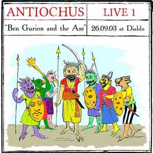 Antiochus - Live 1 "Ben Gurion and the Ass" download flac
