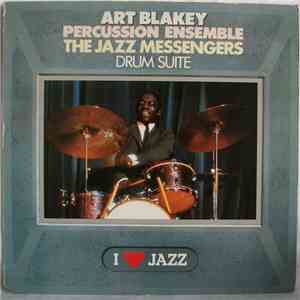 Art Blakey Percussion Ensemble / The Jazz Messengers - Drum Suite download flac