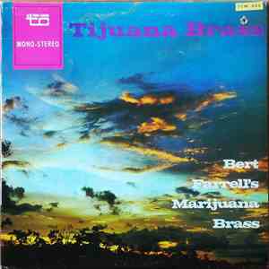 Bert Farrell's Marijuana Brass - Tijuana Brass download flac