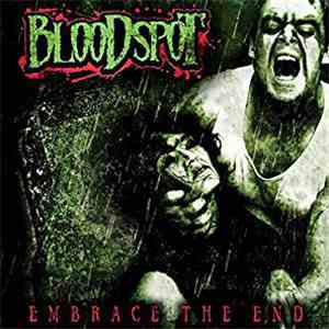 Bloodspot - Embrace the End download flac