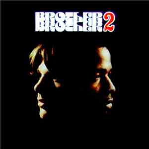 Brother To Brother - Brother 2 Brother download flac
