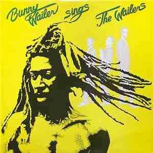 Bunny Wailer - Sings The Wailers download flac