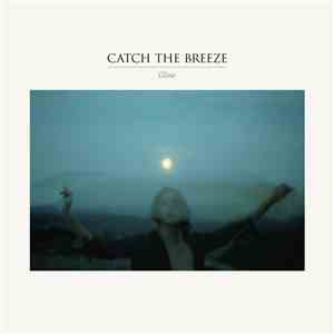 Catch The Breeze - Glow download flac