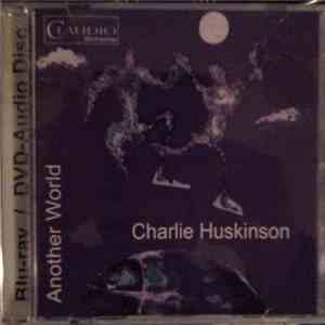 Charlie Huskinson - Another World download flac