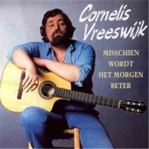 Cornelis Vreeswijk - Misschien Wordt Het Morgen Beter download flac