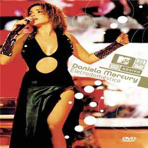 Daniela Mercury - Eletrodoméstico (MTV Ao Vivo) download flac