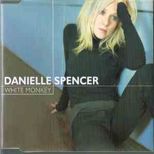 Danielle Spencer - White Monkey download flac